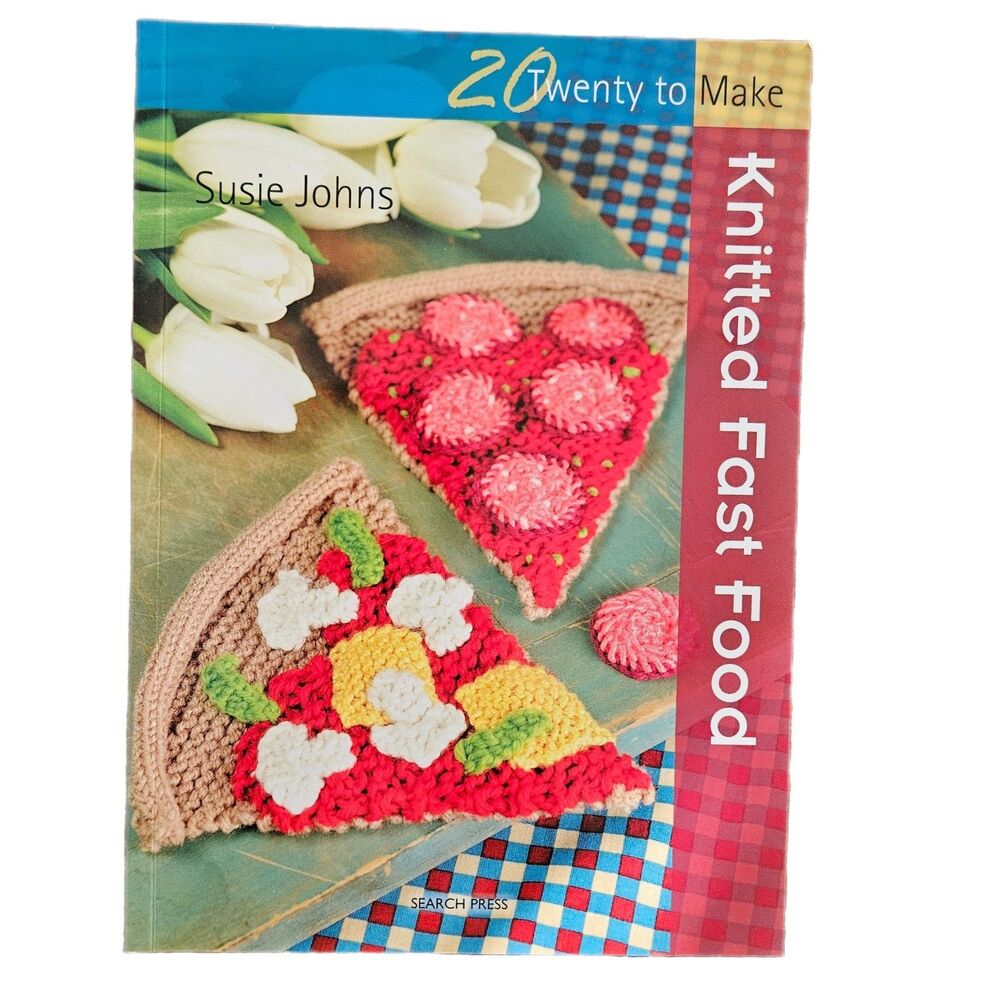 20 Twenty To Make Knitted Fast Food by Susie Johns In Paperback Craft Book 2010